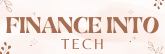 Finance Into Tech